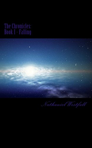 9781500521424: THE CHRONICLES Book I - Falling