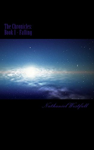 9781500521424: THE CHRONICLES Book I - Falling: Volume 1