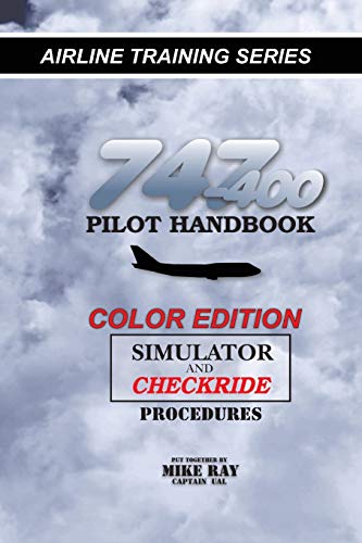 9781500525071: 747-400 Pilot Handbook: Simulator and Checkride Procedures