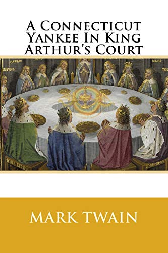 Imagen de archivo de A Connecticut Yankee In King Arthur's Court a la venta por SecondSale