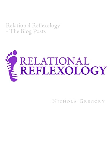 9781500530914: Relational Reflexology The Blog Posts