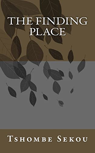 Stock image for The Finding Place: collected poems for sale by THE SAINT BOOKSTORE