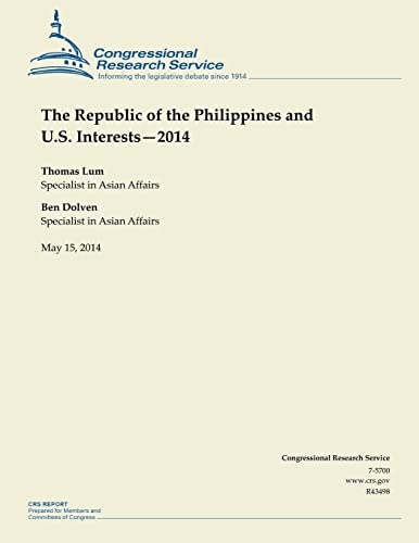 Beispielbild fr The Republic of the Philippines and U.S. Interests-2014 zum Verkauf von THE SAINT BOOKSTORE