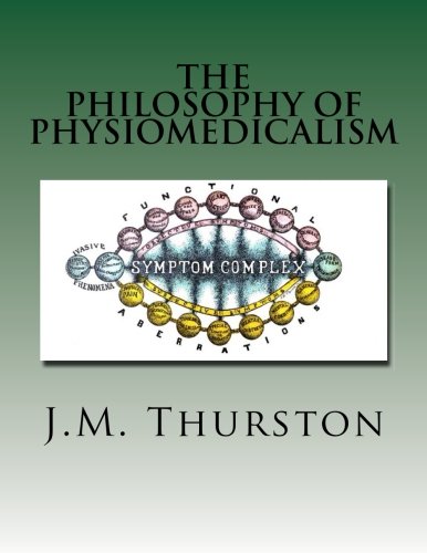 9781500538118: The Philosophy of Physiomedicalism