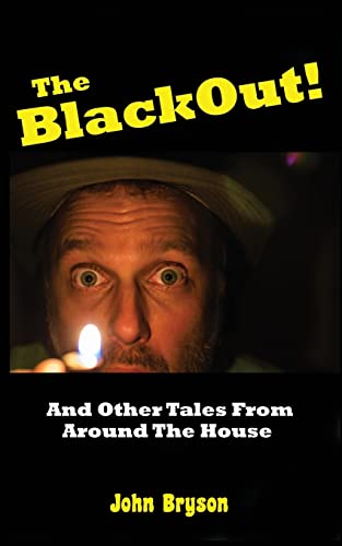 Imagen de archivo de The Blackout!: And Other Tales From Around The House a la venta por ThriftBooks-Dallas