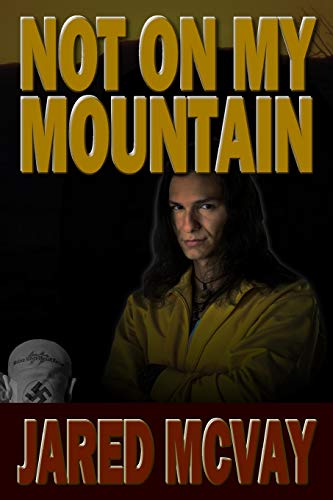 Stock image for Not On My Mountain for sale by Hawking Books