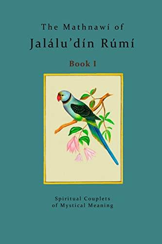 Stock image for The Mathnaw of Jallu'dn Rm - Book 1: The spiritual couplets of Jallu'dn Rm - Book 1 (The Mathnaw of Jalalu'din Rumi) for sale by ALLBOOKS1