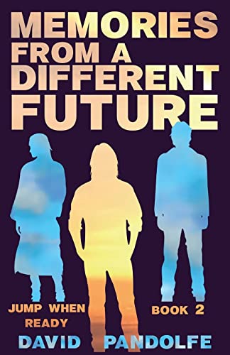 9781500541507: Memories From a Different Future: Jump When Ready Book 2: Volume 2 [Idioma Ingls]