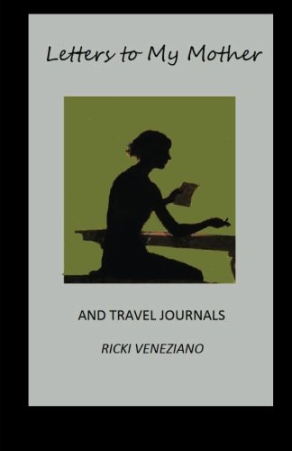 9781500541569: Letters to my Mother: and travel journals [Lingua Inglese]