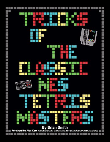 Beispielbild fr Tricks of the Classic NES Tetris Masters zum Verkauf von WorldofBooks