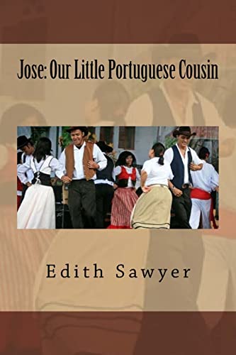 Beispielbild fr Jose: Our Little Portuguese Cousin zum Verkauf von THE SAINT BOOKSTORE