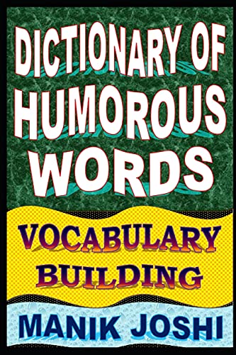 Imagen de archivo de Dictionary of Humorous Words: Vocabulary Building (English Word Power) [Soft Cover ] a la venta por booksXpress