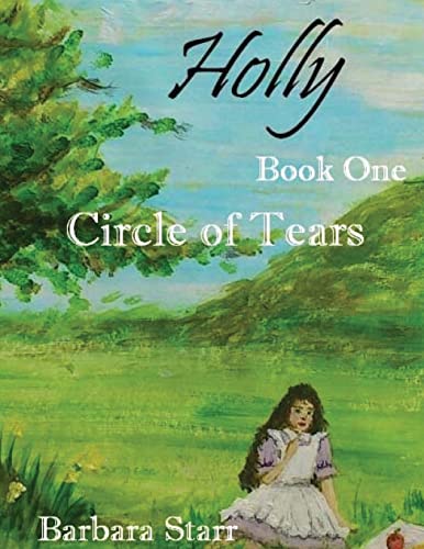 9781500545109: Holly (Circle of Tears)