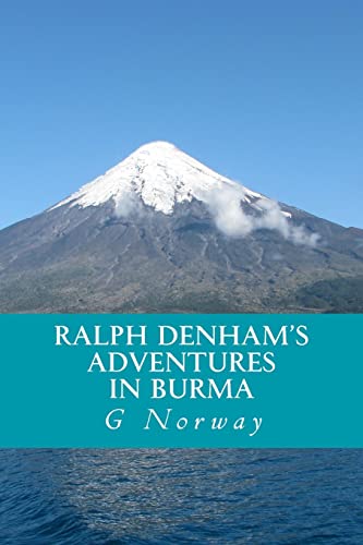 Imagen de archivo de Ralph Denham's Adventures in Burma a la venta por THE SAINT BOOKSTORE