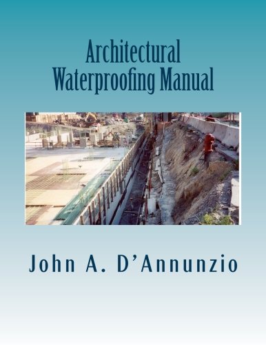 Beispielbild fr Architectural Waterproofing Manual zum Verkauf von Revaluation Books
