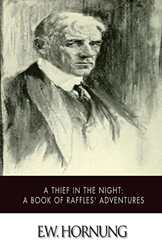 Stock image for A Thief in the Night: A Book of Raffles' Adventures for sale by WorldofBooks