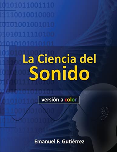 9781500546489: La Ciencia del Sonido (versin a color)