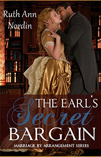 Beispielbild fr The Earl's Secret Bargain (Marriage by Deceit) zum Verkauf von HPB Inc.