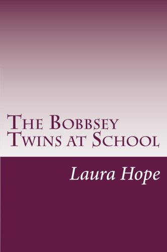 The Bobbsey Twins at School (Paperback) - Laura Lee Hope