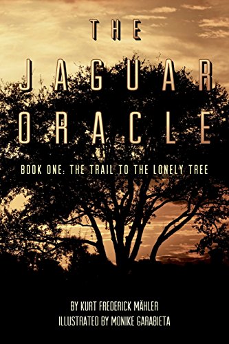 Beispielbild fr The Jaguar Oracle : Book One: the Trail to the Lonely Tree zum Verkauf von Better World Books