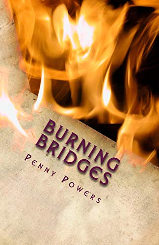 Stock image for Burning Bridges for sale by THE SAINT BOOKSTORE