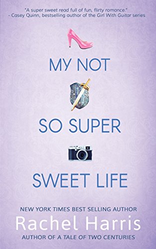 Stock image for My Not So Super Sweet Life for sale by SecondSale
