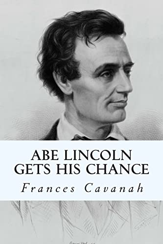 Imagen de archivo de Abe Lincoln Gets His Chance a la venta por THE SAINT BOOKSTORE