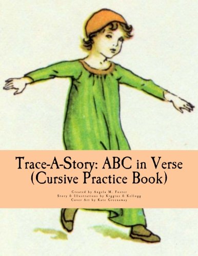 9781500554675: Trace-A-Story: ABC in Verse (Cursive Practice Book)