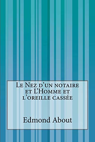 9781500557713: Le Nez d'un notaire et L'Homme et l'oreille casse