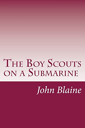 9781500558697: The Boy Scouts on a Submarine