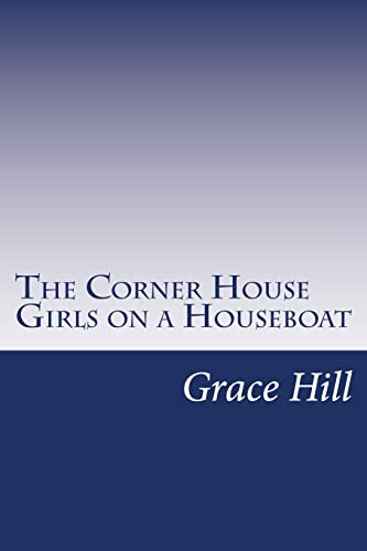 9781500561710: The Corner House Girls on a Houseboat