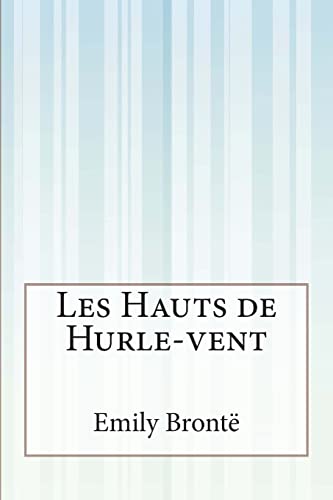 9781500561796: Les Hauts de Hurle-vent