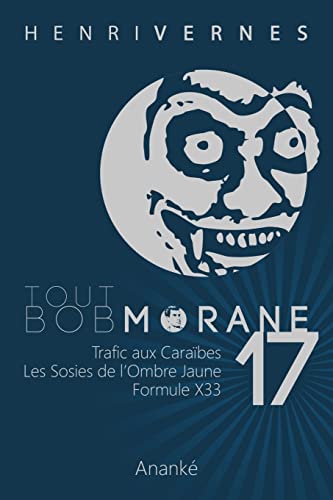 Beispielbild fr Tout Bob Morane/17: Volume 17 zum Verkauf von medimops