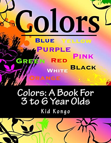 Beispielbild fr Colors: A Book For 3 to 6 Year Olds zum Verkauf von ThriftBooks-Atlanta