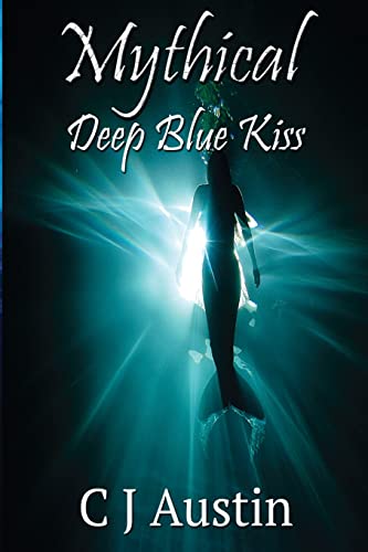 Beispielbild fr Mythical: Deep Blue Kiss zum Verkauf von THE SAINT BOOKSTORE