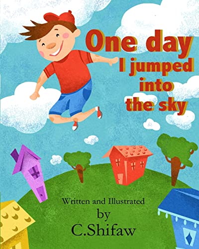 Stock image for One Day I Jumped into the Sky: I like to Jump for sale by THE SAINT BOOKSTORE