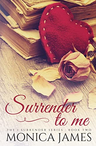 Stock image for Surrender to Me (I Surrender Trilogy) for sale by Save With Sam