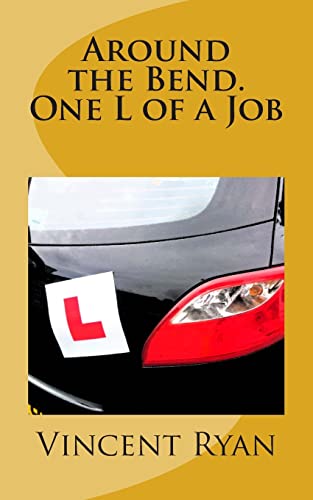 Stock image for Around the Bend.: One L of a Job for sale by WorldofBooks
