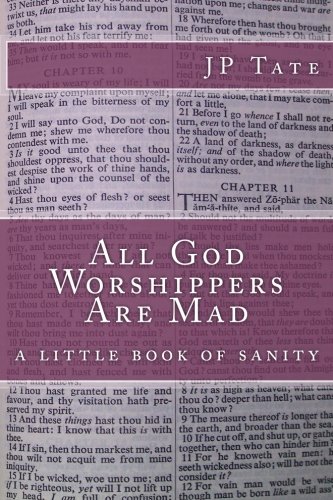 Beispielbild fr All God Worshippers Are Mad: a little book of sanity zum Verkauf von WorldofBooks