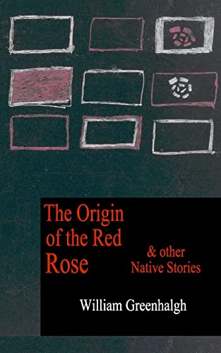 Stock image for The Origin of the Red Rose and other Native Stories for sale by THE SAINT BOOKSTORE