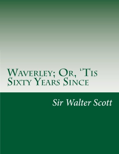 9781500582678: Waverley; Or, 'Tis Sixty Years Since