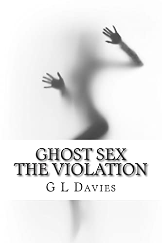 Imagen de archivo de Ghost sex The violation a la venta por SecondSale
