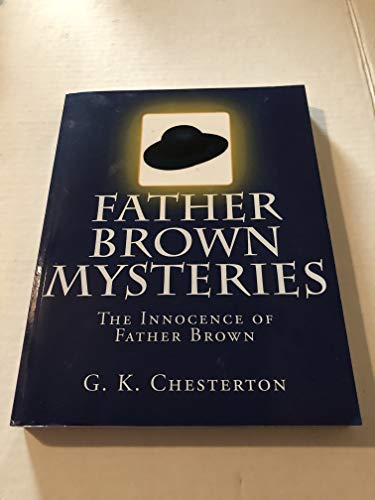 Imagen de archivo de Father Brown Mysteries The Innocence of Father Brown [Large Print Edition]: The Complete & Unabridged Original Classic a la venta por Jenson Books Inc