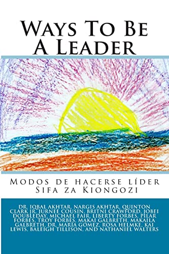 Imagen de archivo de Ways To Be A Leader: Modos de hacerse lider/ Sifa za Kiongozi a la venta por THE SAINT BOOKSTORE