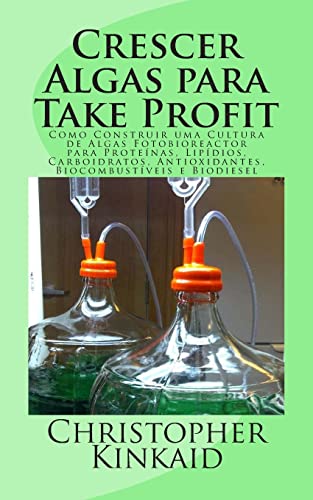 Immagine stock per Crescer Algas para Take Profit: Como Construir uma Cultura de Algas Fotobioreactor para Prote�nas, Lip�dios, Carboidratos, Antioxidantes, Biocombust�veis e Biodiesel