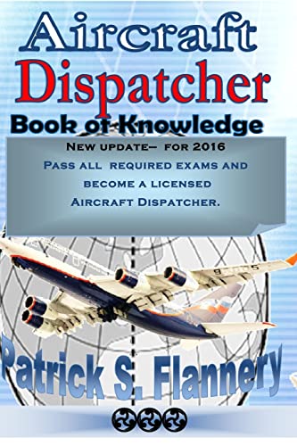 9781500591977: Aircraft Dispatcher: Book of knowledge: Volume 1 (Aviation)