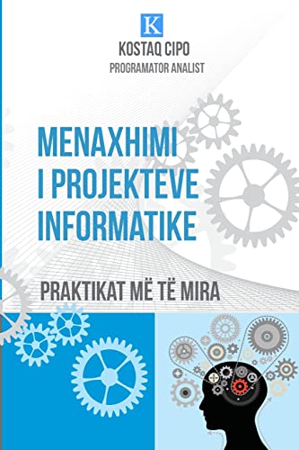 9781500592622: Menaxhimi i Projekteve Informatike: Praktikat M T Mira