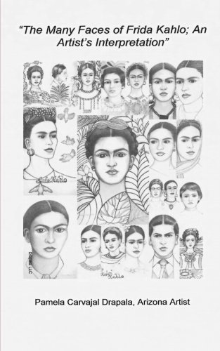 9781500593513: "The Many Faces of Frida Kahlo; An Artist's Interpretation": 20 Pencil Drawings with Artist's Commentary