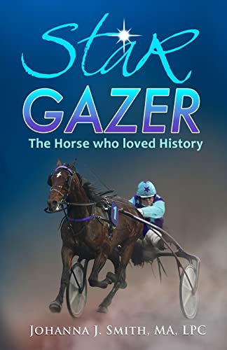 Imagen de archivo de STAR GAZER, The Horse Who Loved History a la venta por SecondSale