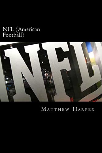 Stock image for NFL (American Football): A Fascinating Book Containing NFL Facts, Trivia, Images & Memory Recall Quiz: Suitable for Adults & Children (Matthew Harper) for sale by AwesomeBooks